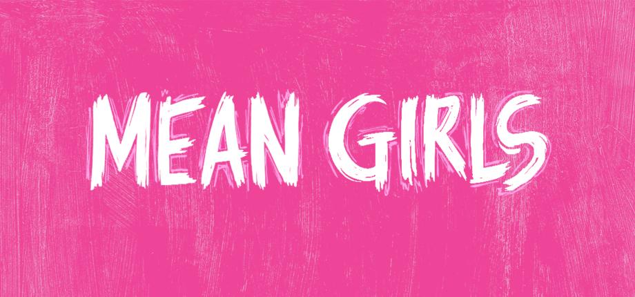Mean Girls — Teen Conservatory